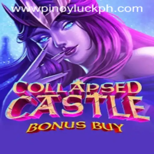 Discover the Thrills of CollapsedCastleBonusBuy with the Exclusive PINOYLUCK Feature