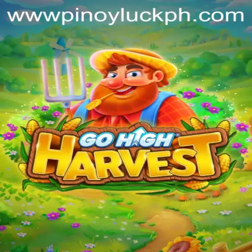 GoHighHarvest: Embrace the Thrill with PINOYLuck