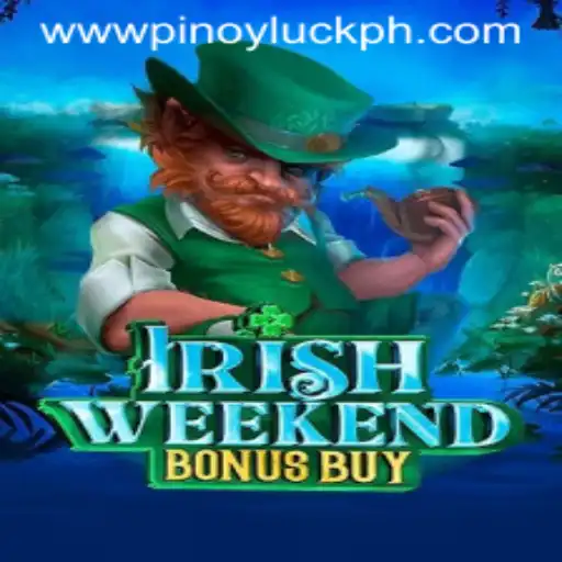Explore the Thrills of IrishWeekendBonusBuy: A Dive into the Enchanting World of PINOYLUCK