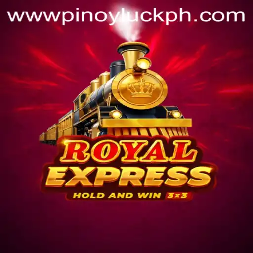 The Thrilling World of RoyalExpress: A Dive into PINOYLUCK and Gameplay